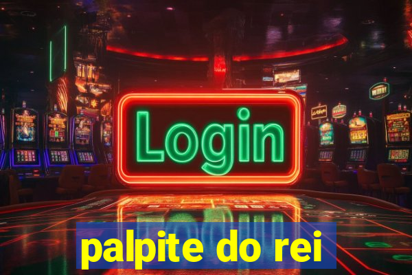 palpite do rei